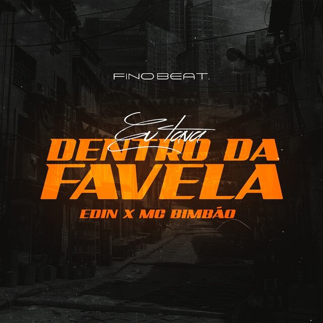Eu Tava Dentro da Favela