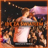 IDĘ ZA ŚWIATŁEM