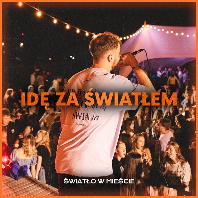IDĘ ZA ŚWIATŁEM