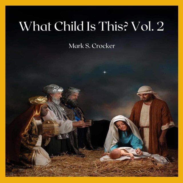 What Child Is This Vol. 2