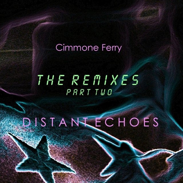 Distant Echoes (The Remixes Pt. 2)