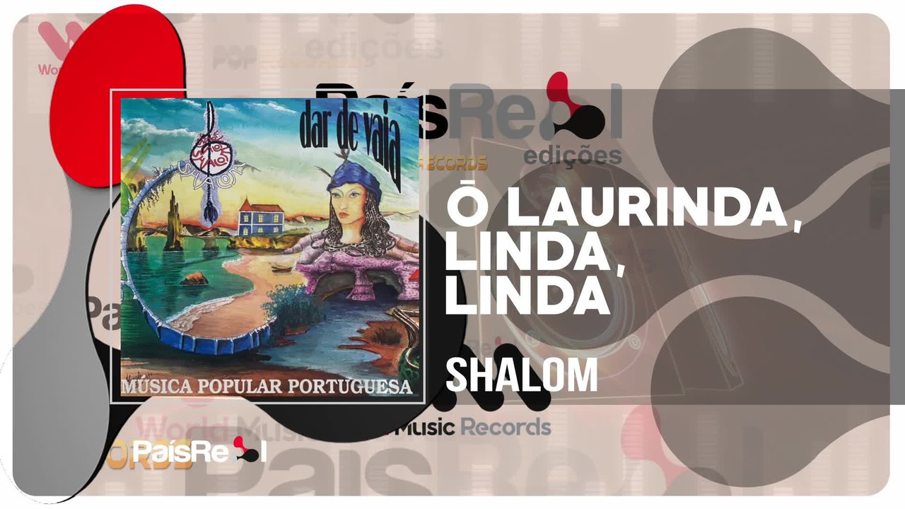 Shalom - Ó Laurinda, Linda, Linda