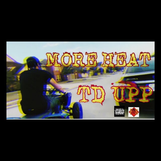 More Heat