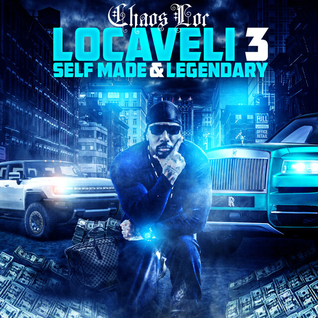 Locaveli 3: Self Made & Legendary