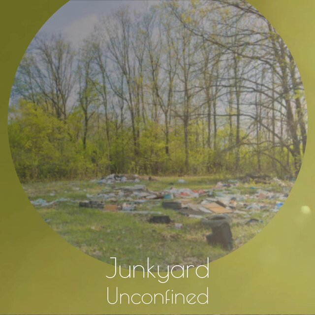 Junkyard Unconfined