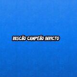 Vascão Campeão Invicto