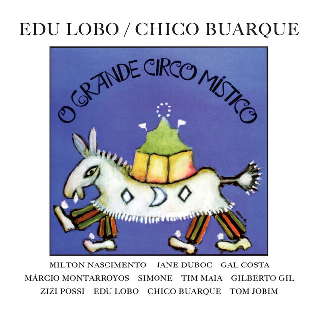 Cover art for album O Grande Circo Místico by Edu Lobo, Chico Buarque