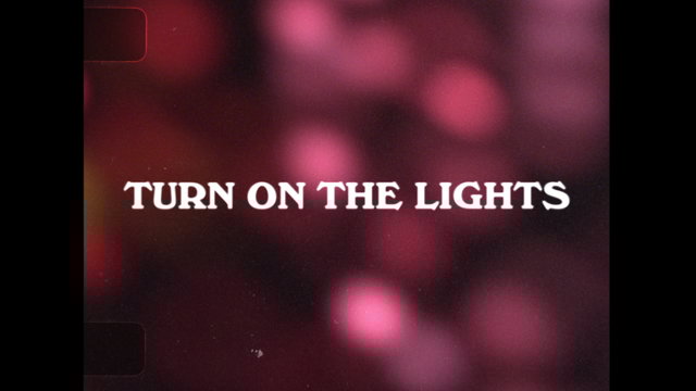 Turn On The Lights