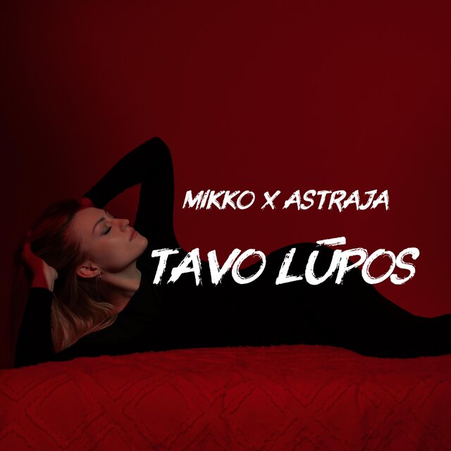 Tavo Lūpos (feat. Astraja)