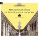 Cover art for album Musiques de cour et d'opéra pour Louis XIV by Various Artists
