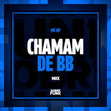 CHAMAM DE BB