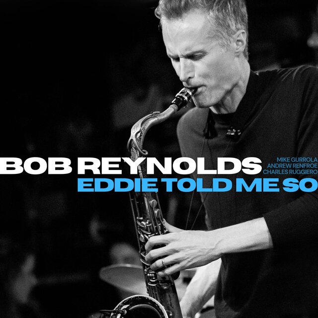 Cover art for album Eddie Told Me So by Bob Reynolds