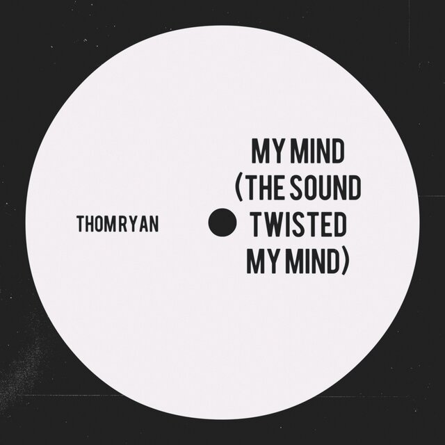 My Mind (The Sound Twisted My Mind)