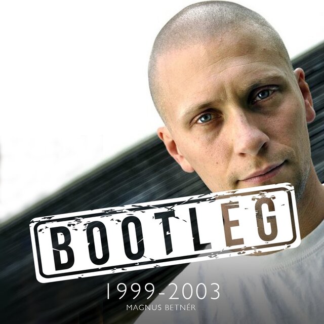 Bootleg 1999-2003