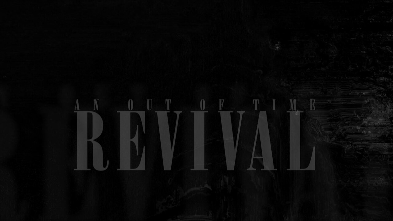 Out Of Time Revival (Official Lyric Video)