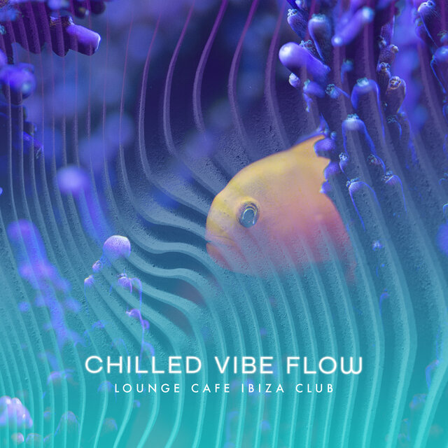 Chilled Vibe Flow