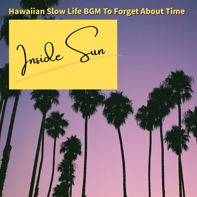 Hawaiian Slow Life BGM To Forget About Time