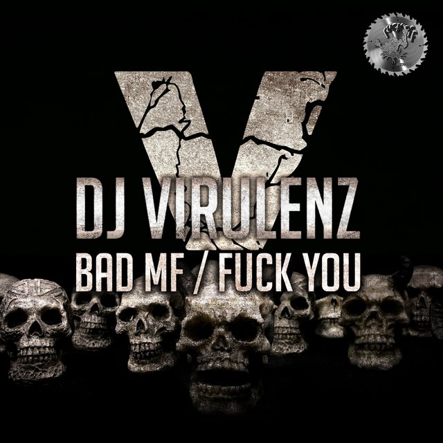 Bad MF / Fuck You