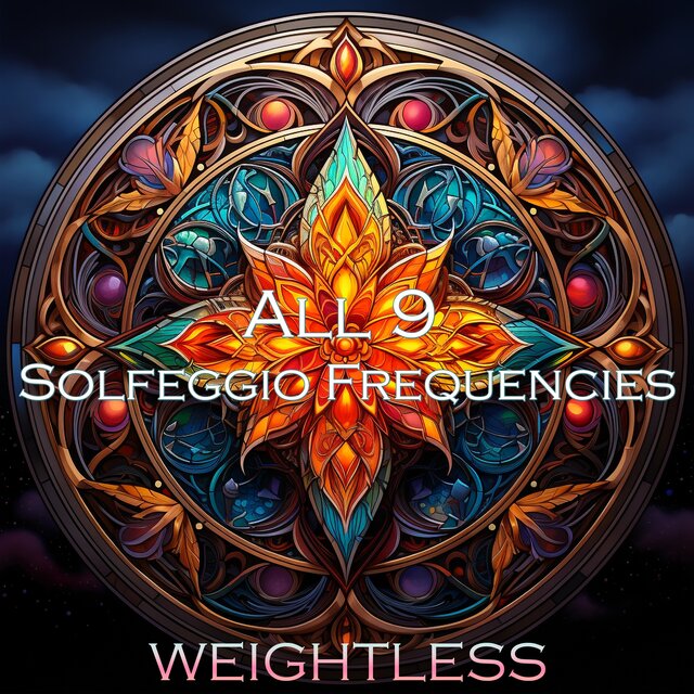 All 9 Solfeggio Frequencies