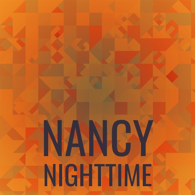 Nancy Nighttime