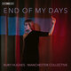 Cover art for album End of My Days by Ruby Hughes, Manchester Collective