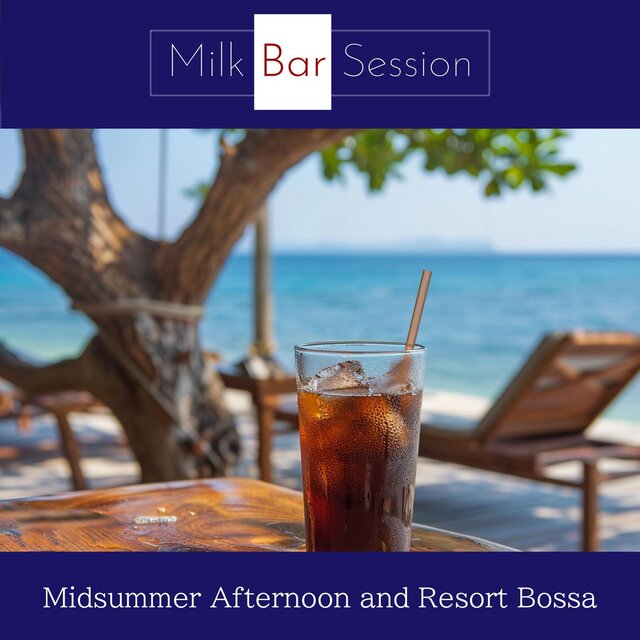 Midsummer Afternoon and Resort Bossa