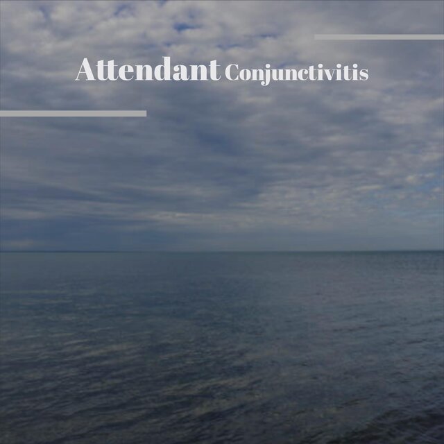 Attendant Conjunctivitis