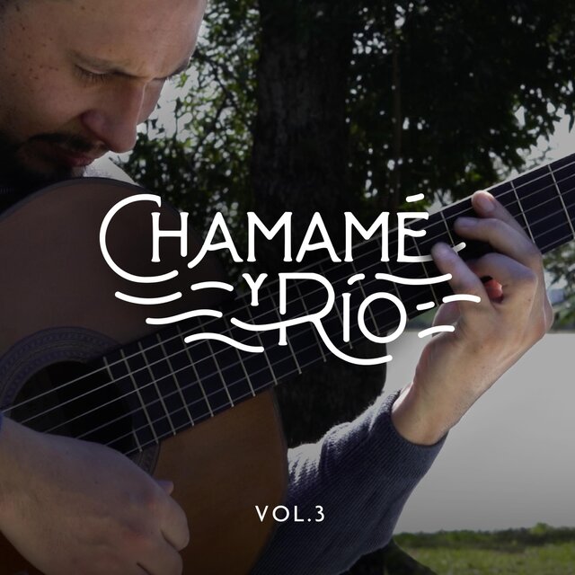 Chamamé y Río, Vol. 3 (En Vivo)