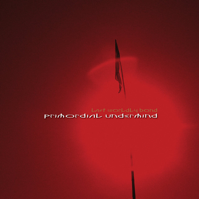 Last Worldly Bond (Vinyl)