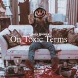 On Toxic Terms