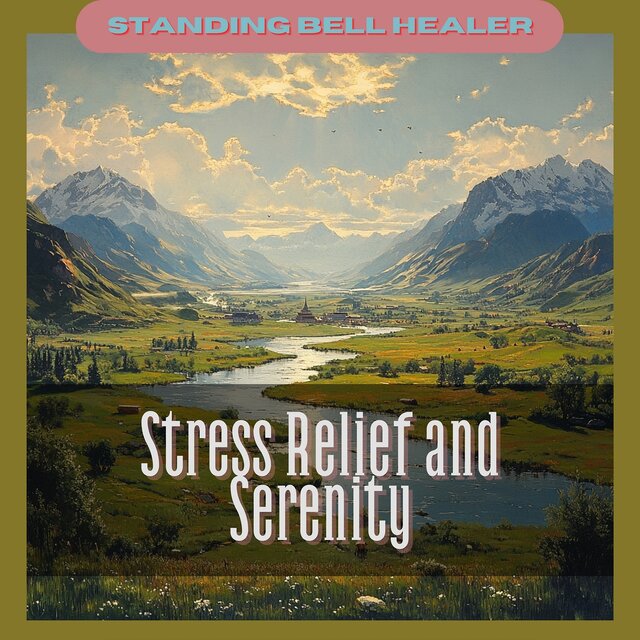 Stress Relief and Serenity