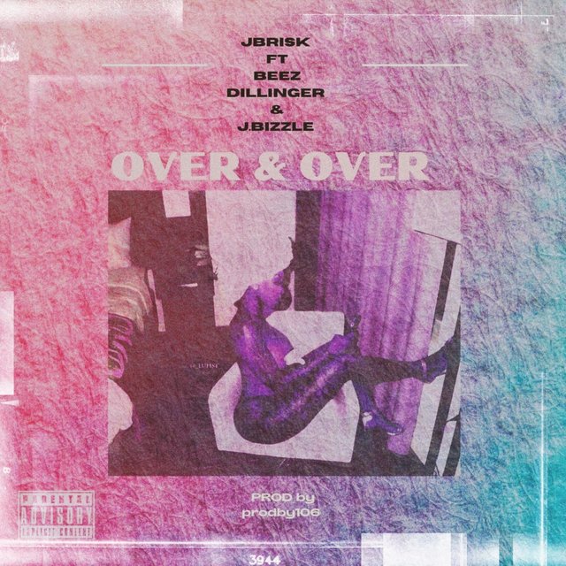 Over & Over (feat. Beez Dillinger & J.Bizzle)