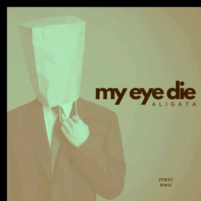 My Eye Die - Meni Ewu (Acapella)