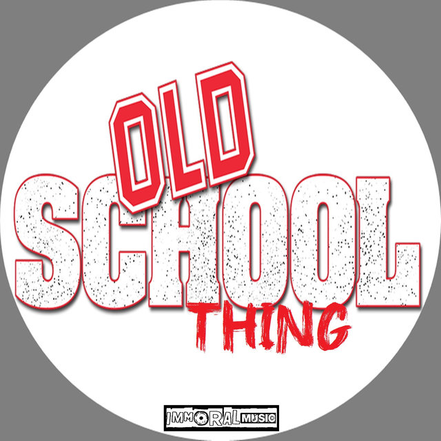 Old School Thing