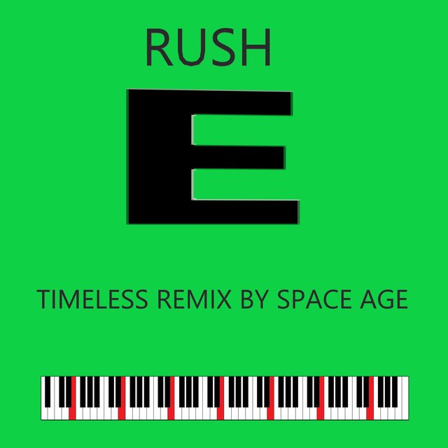 RUSH E (Space Age Remix)