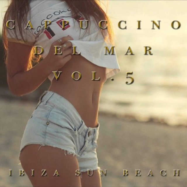 Cappuccino Del Mar, Vol. 5