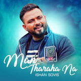 Man Tharaha Na