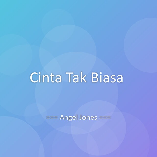 Cinta Tak Biasa by Angel Jones on TIDAL