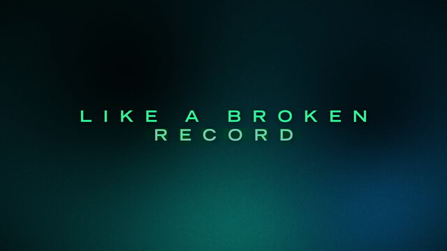 Broken Record (Lyric Video)