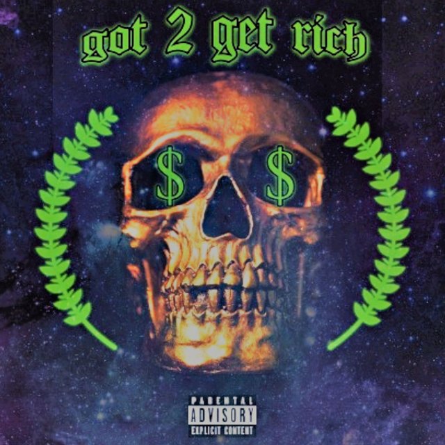 Got 2 Get Rich