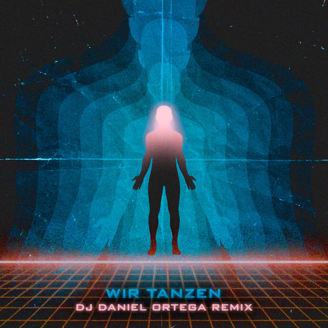 Wir tanzen (DJ Daniel Ortega Remix)