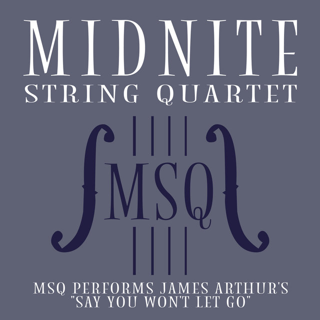 MSQ Performs James Arthur's Say You Won't Let Go