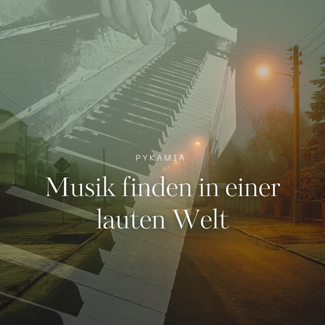 Musik Finden in Einer Lauten Welt