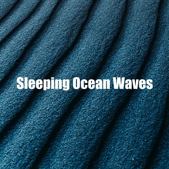 Sleeping Ocean Waves