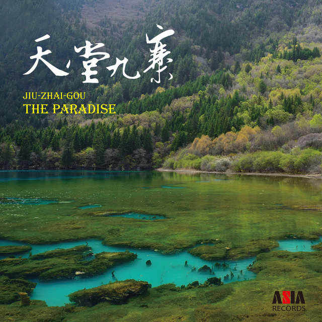 Jiu-Zhai-Gou: The Paradise