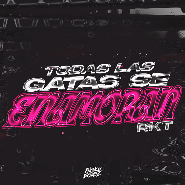 Todas las Gatas Se Enamoran Rkt
