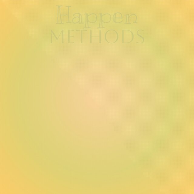 Happen Methods
