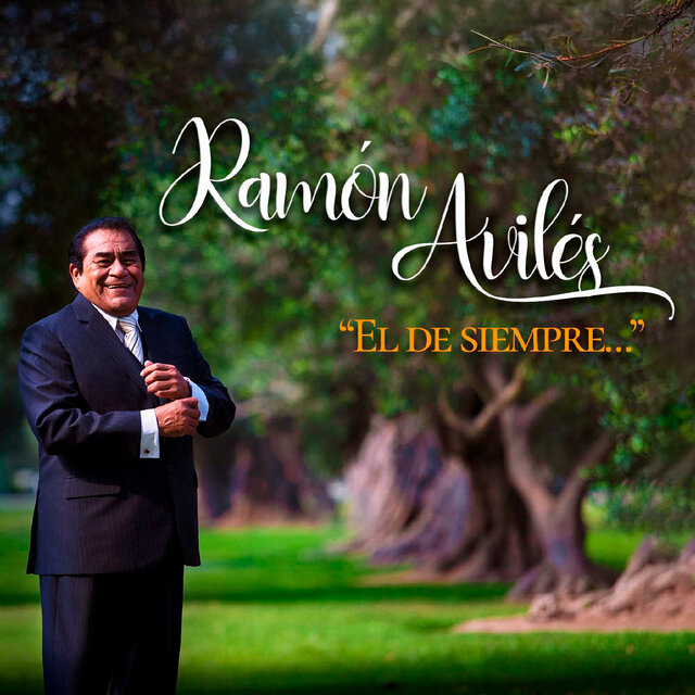 Ramón Avilés el de Siempre