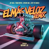 El Más Veloz (feat. Yoan Retro, Dflow Aka & Soy Yo Cabeza) (Remix)