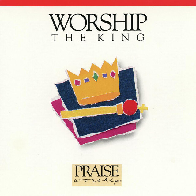 Worship The King